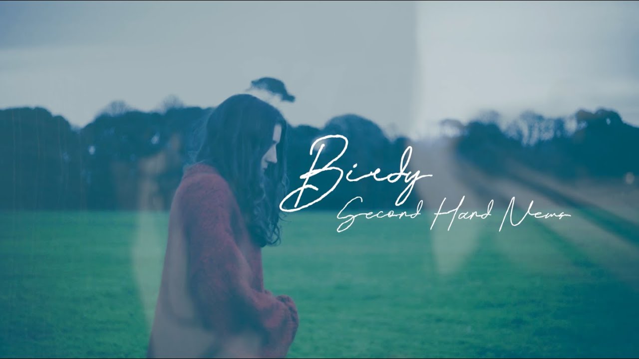Birdy - Second Hand News [Official Lyric Video]