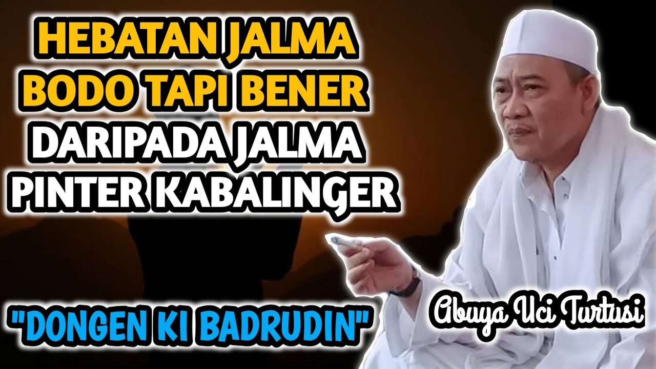 Abuya Uci Turtusi | Dongeng Ki Badrudin