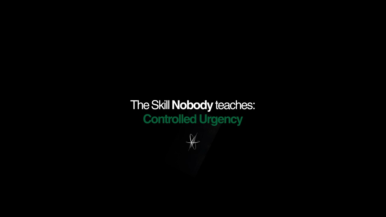 The Skill Nobody Teaches: Controlled Urgency