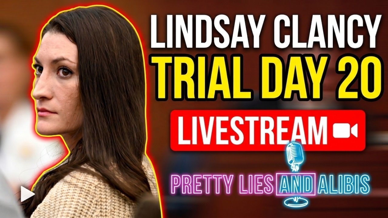 LIVESTREAM: Lindsay Clancy Trial - Day 20