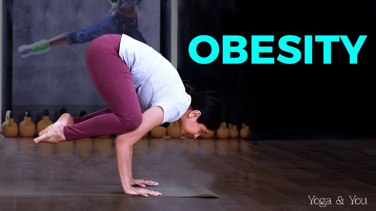 Obesity | Yoga For Obesity | Weight Loss Yoga | Yoga For Slim Body | Obesity Yoga | Bakasana