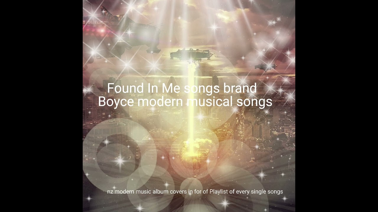Found In Me  songs brand Boyce modern musical songs on SoundCloud 