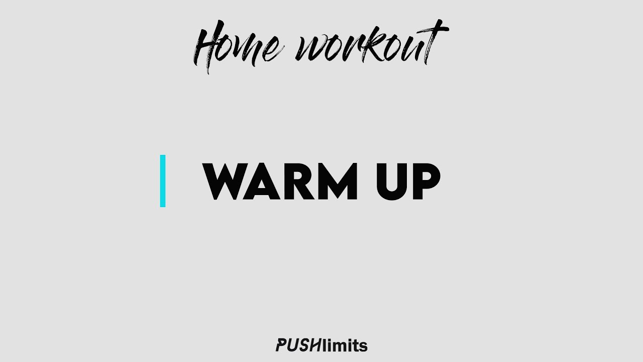 HOME WORKOUT - WARM UP / PUSHlimits