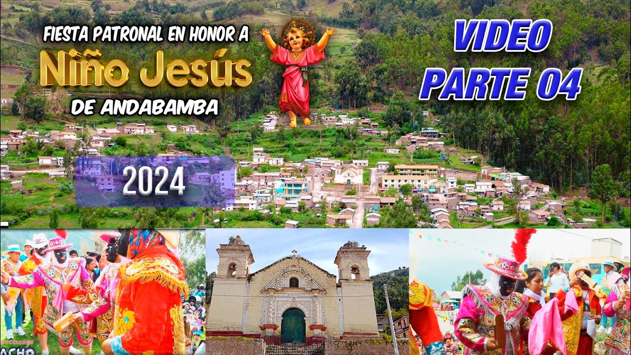 FIESTA EN HONOR A NIÑO JESUS DE ANDABAMBA - ACOBAMBA (PARTE 4)