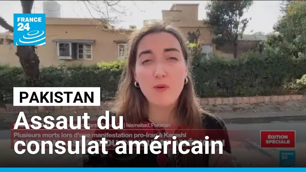 Frappes en Iran : à Karachi, des centaines de personnes ont pris d’assaut le consulat américain