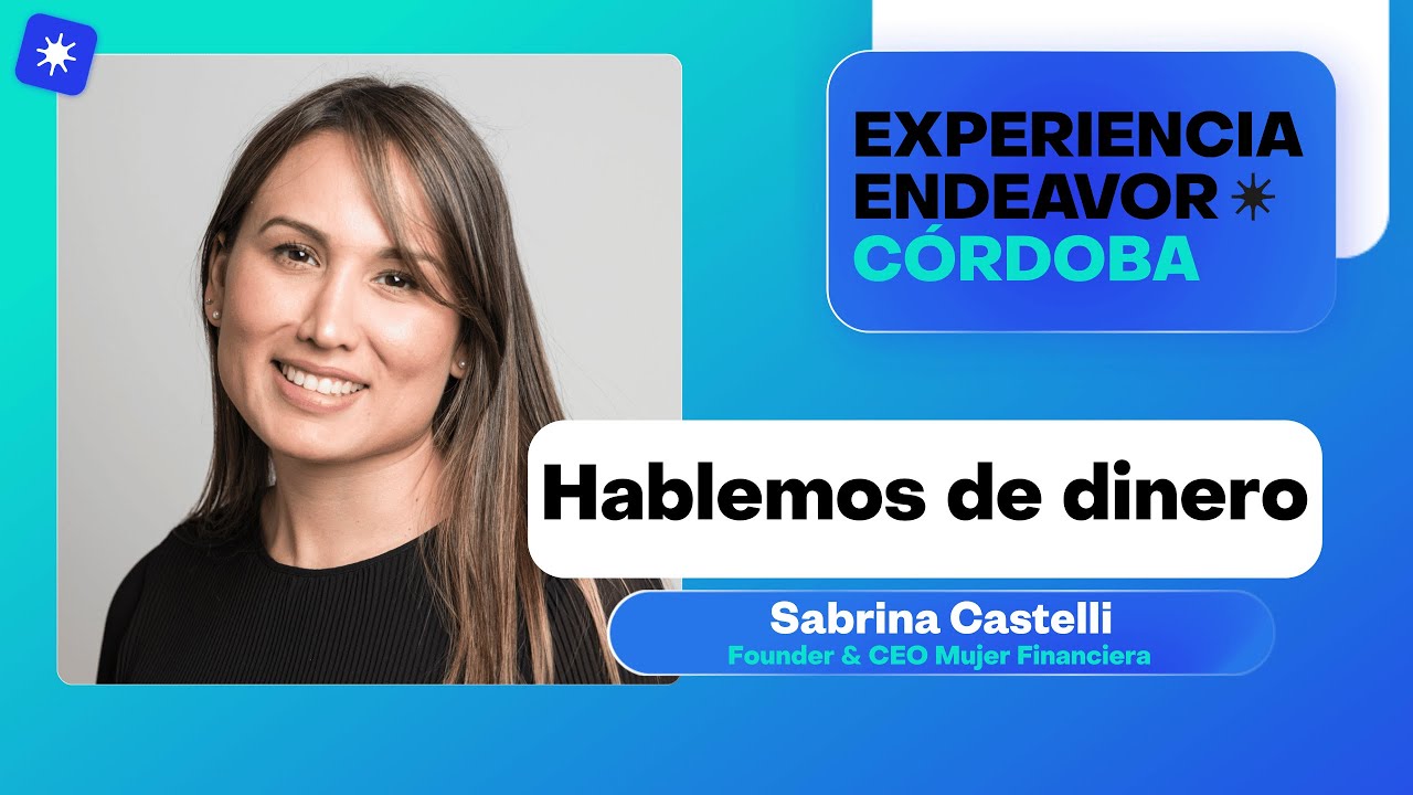 HABLEMOS DE DINERO - Sabrina Castelli, CEO Mujer Financiera
