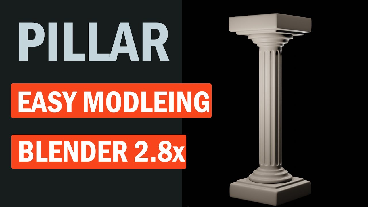 Blender 2.8x Pillar Modeling ( EASILY)