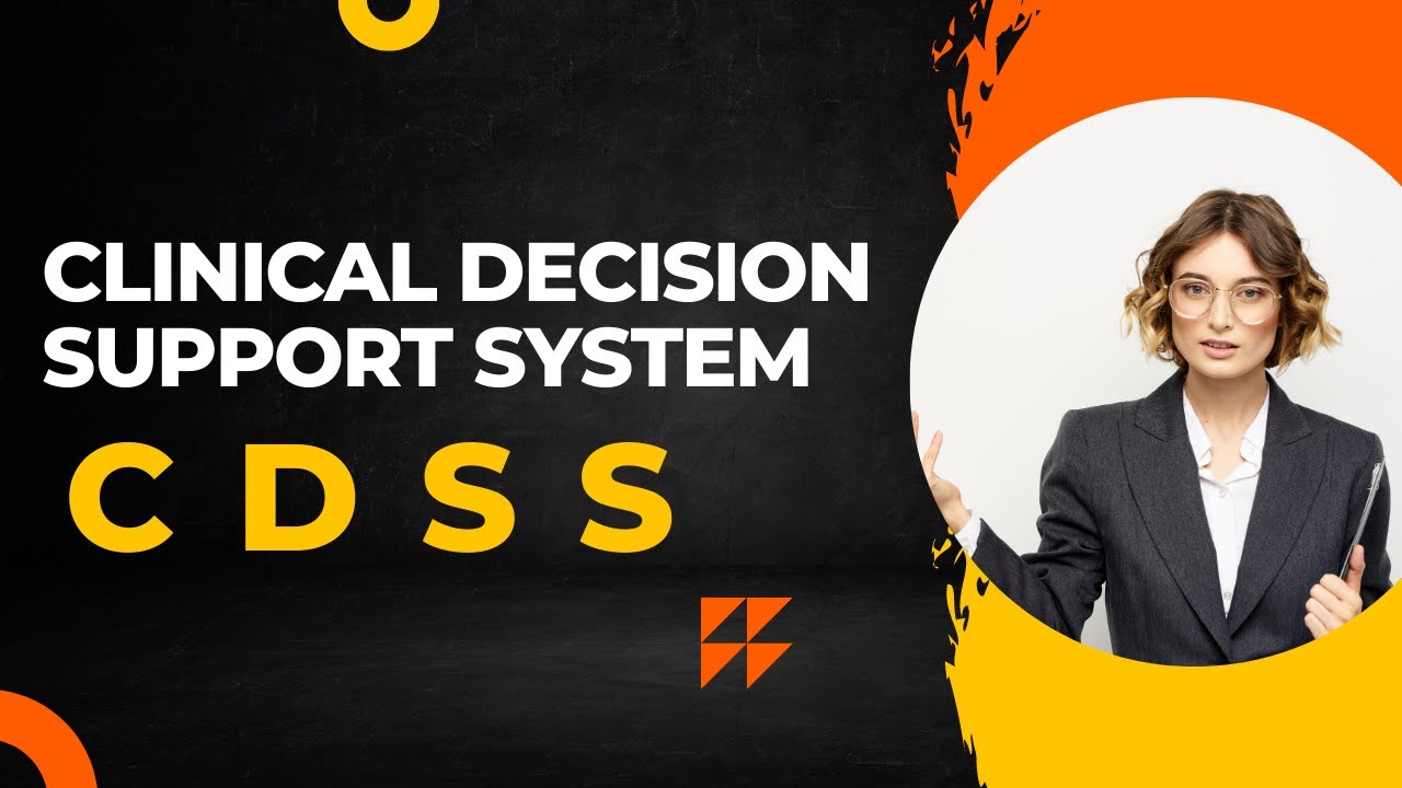Case Study I Clinical Decision Support System (CDSS)