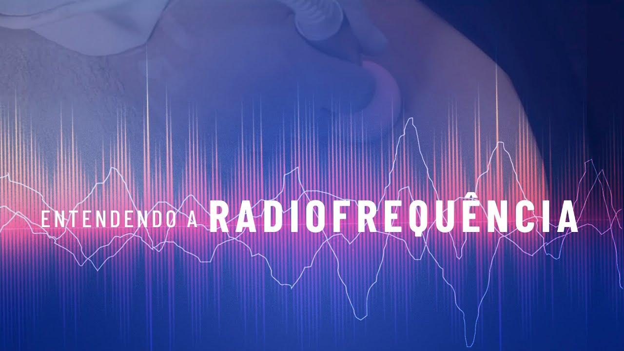 Entendendo a radiofrequência