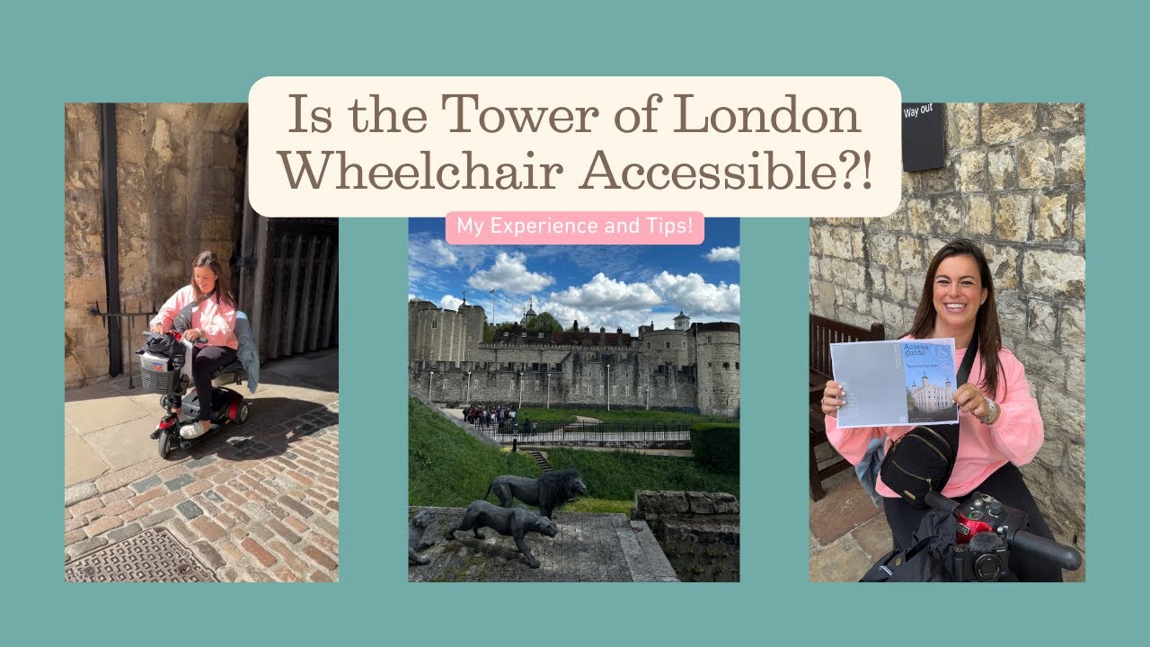 Visiting The Tower Of London - Accessibility Review