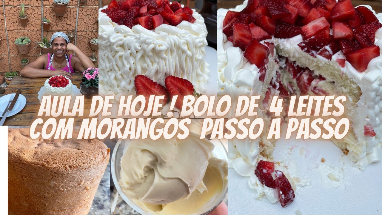 Aula de hoje !! Aprenda fazer bolo de 4 leites com morango passo a passo com dicas e receita