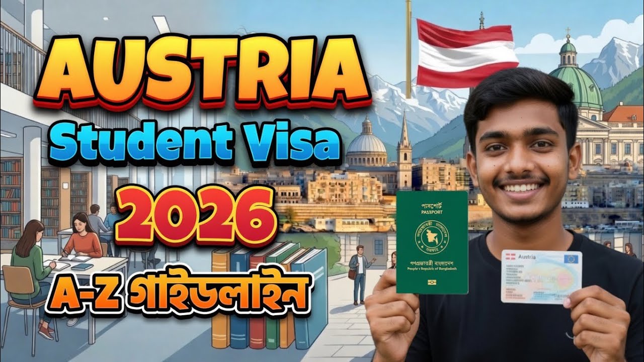 Austria Student Visa 2026: বাংলাদেশ থেকে আবেদনের পূর্ণাঙ্গ গাইড (A to Z Guide) || Study in Austria