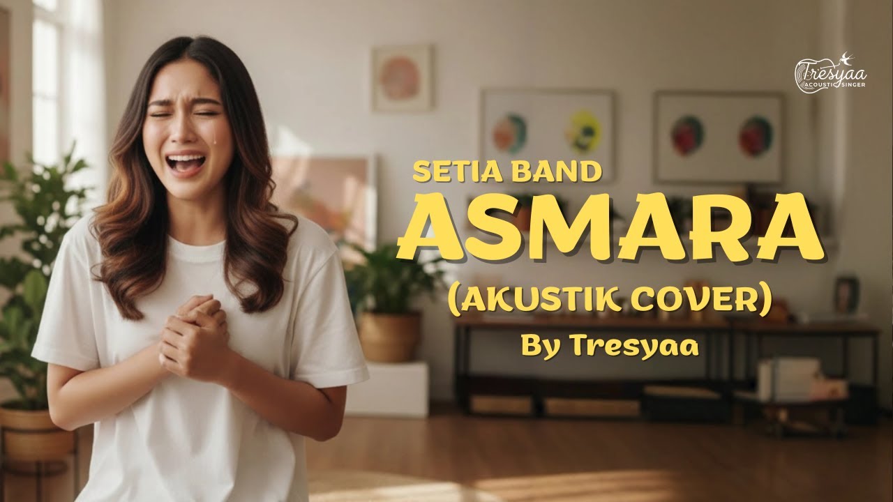 Asmara - Setia Band (Cover Akustik By Tresyaa )