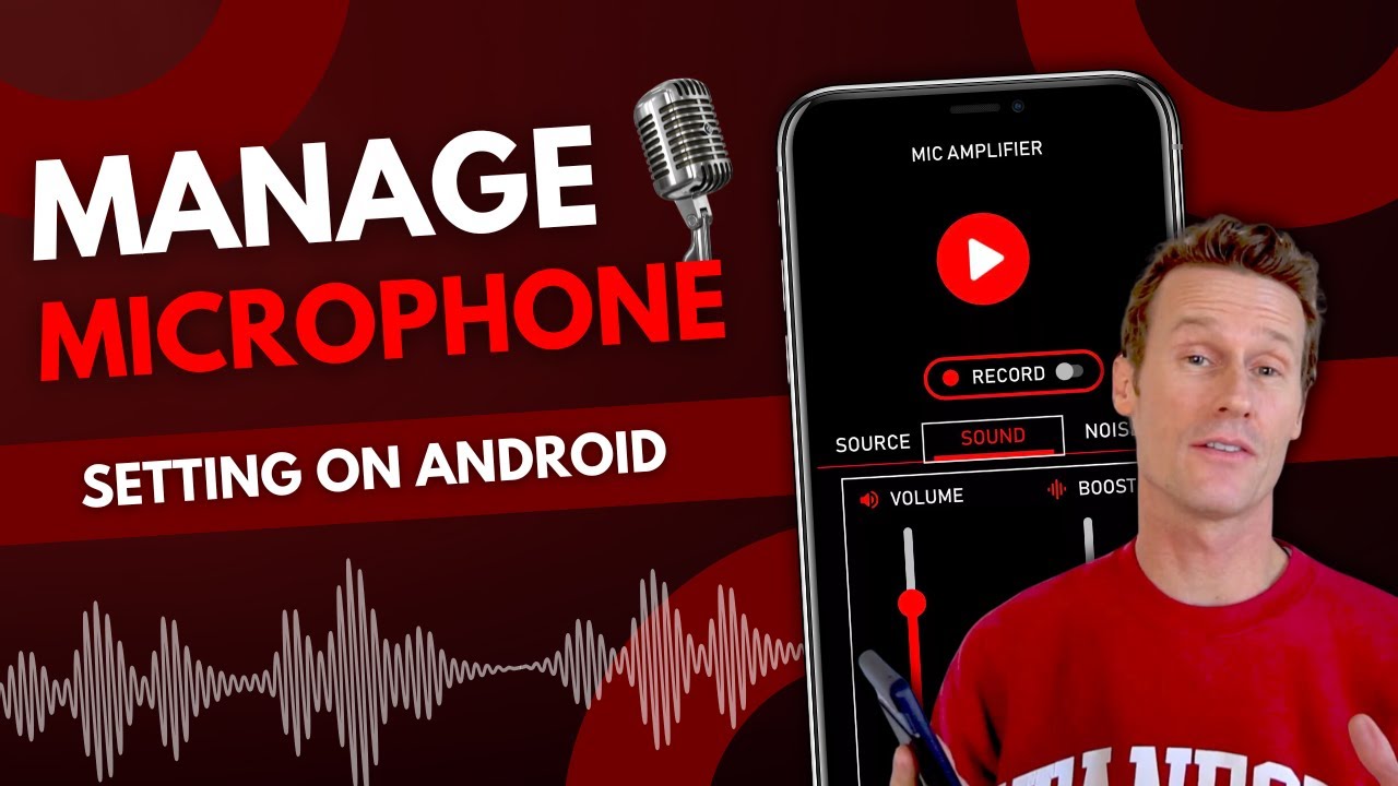 Как управлять настройками микрофона на Android