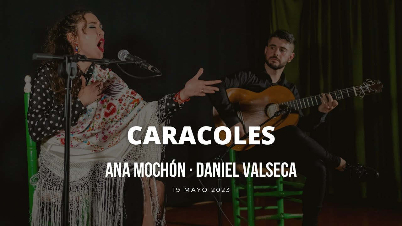 Ana Mochón - Caracoles [19/05/2023] Peña Flamenca de Íllora