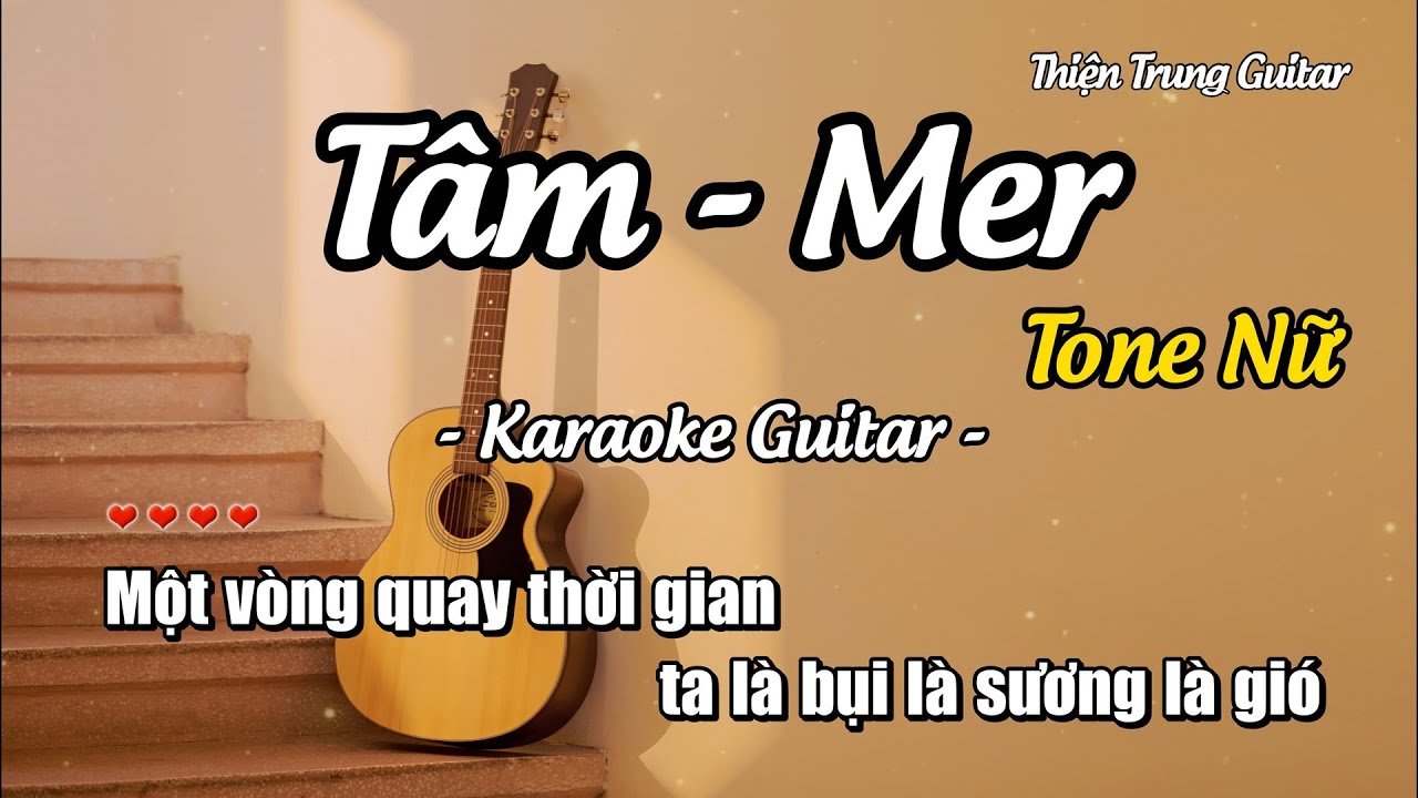 Karaoke Tone Nữ Tâm - Mer (Guitar Solo Beat) | Thiện Trung Guitar