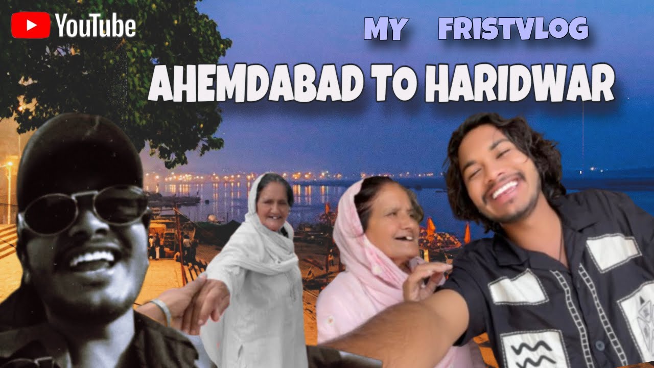 Our new life journey ||🥹🙇🏻‍♂️ my frist vlog to experience Ahemdabad to haridwar ||