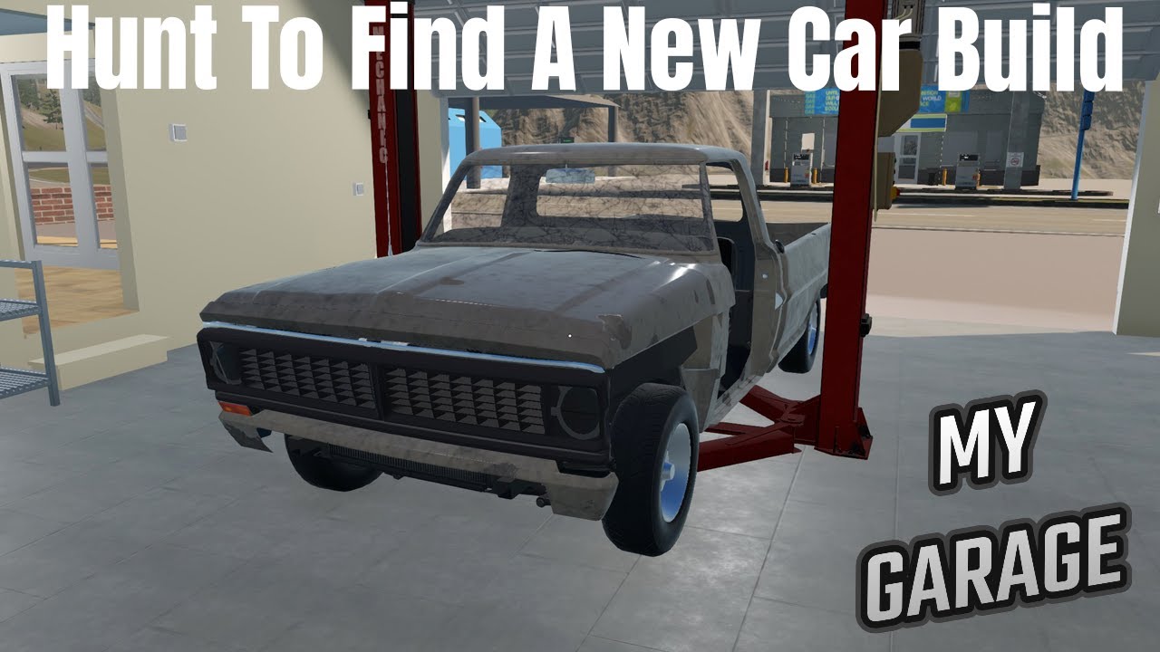 Hunt To Find A New Car Build - My Garage