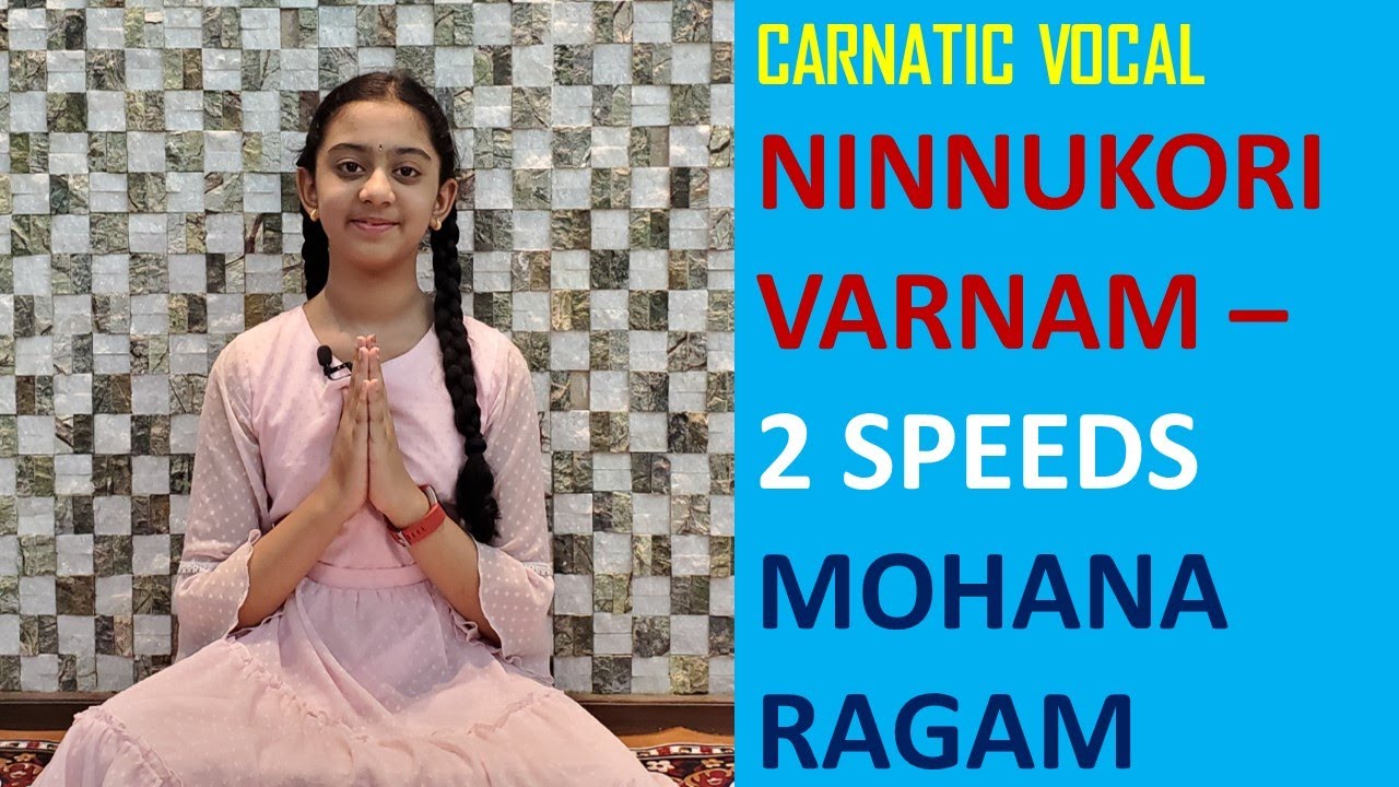 Learn How to Sing Carnatic Varnam: Ninnukori, Ragam: Mohanam | Ragamrutham