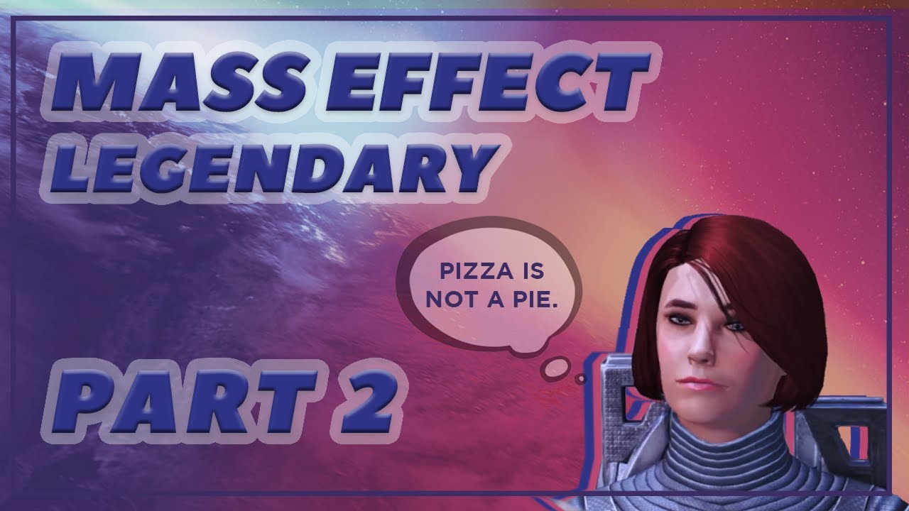 🚀Mass Effect! 🌌 Part 2 - Squad Goals