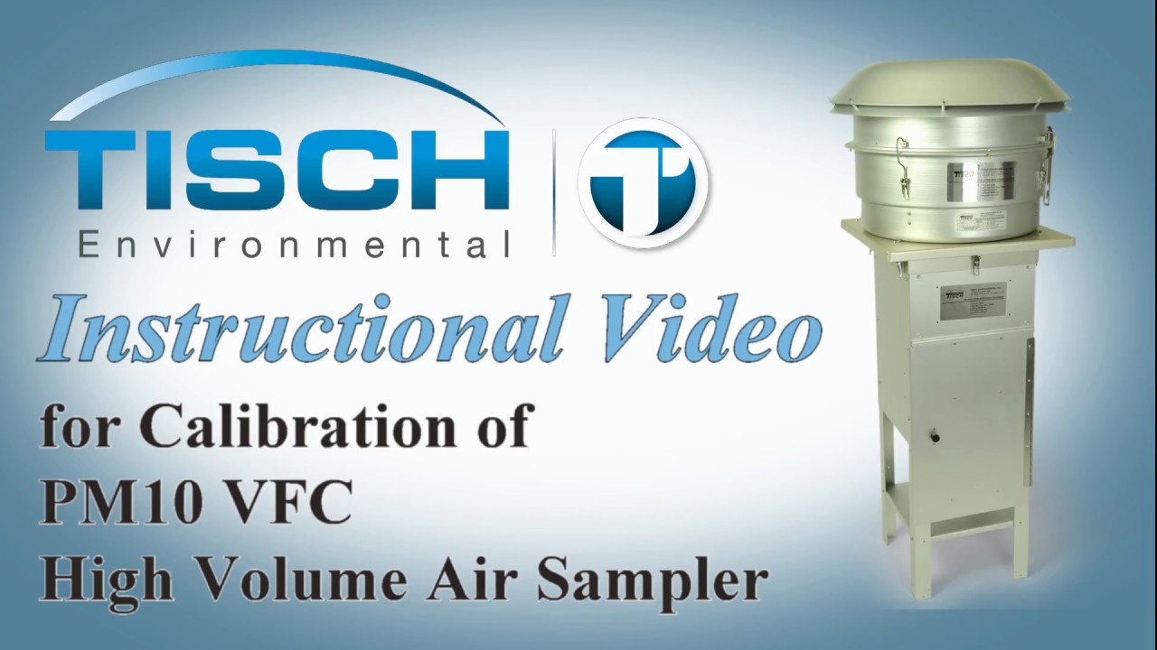 Calibration of PM10 VFC High Volume Air Sampler