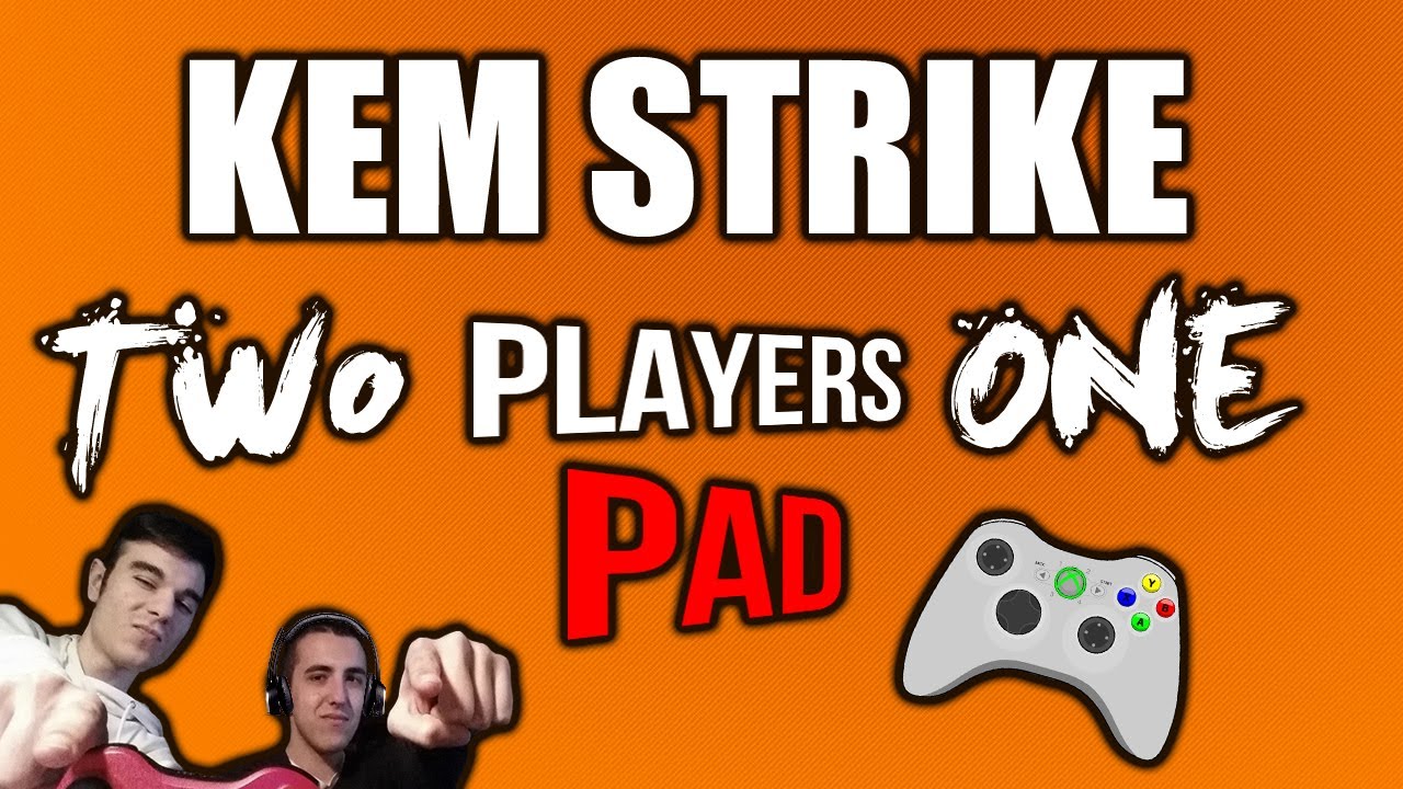 Two Players One Pad - KEM STRIKE [iNsCoD]