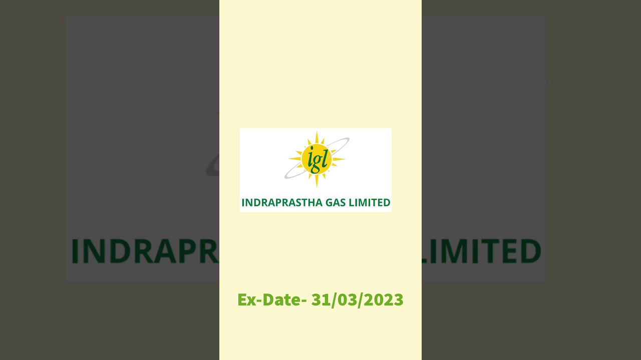 Indraprastha Gas Ltd Dividend