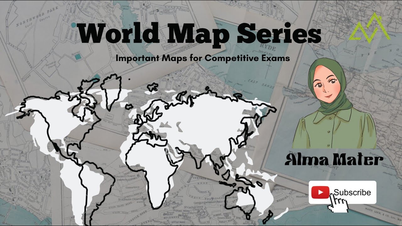 Important Maps for CSS || World Map with Countries || Competitive Exam Preparation Channel ||