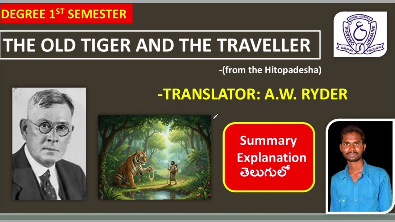 THE OLD TIGER AND THE TRAVELLER SUMMARY IN TELUGU DEGREE 1ST SEM ENGLISH THE OLD TIGER HITOPADESHA