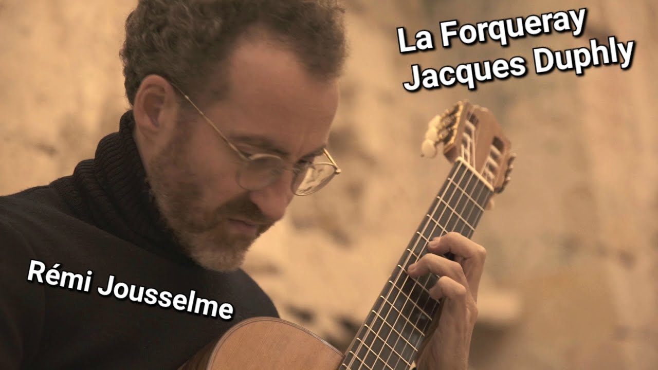 Jacques Duphly - La Forqueray - Rémi Jousselme guitar