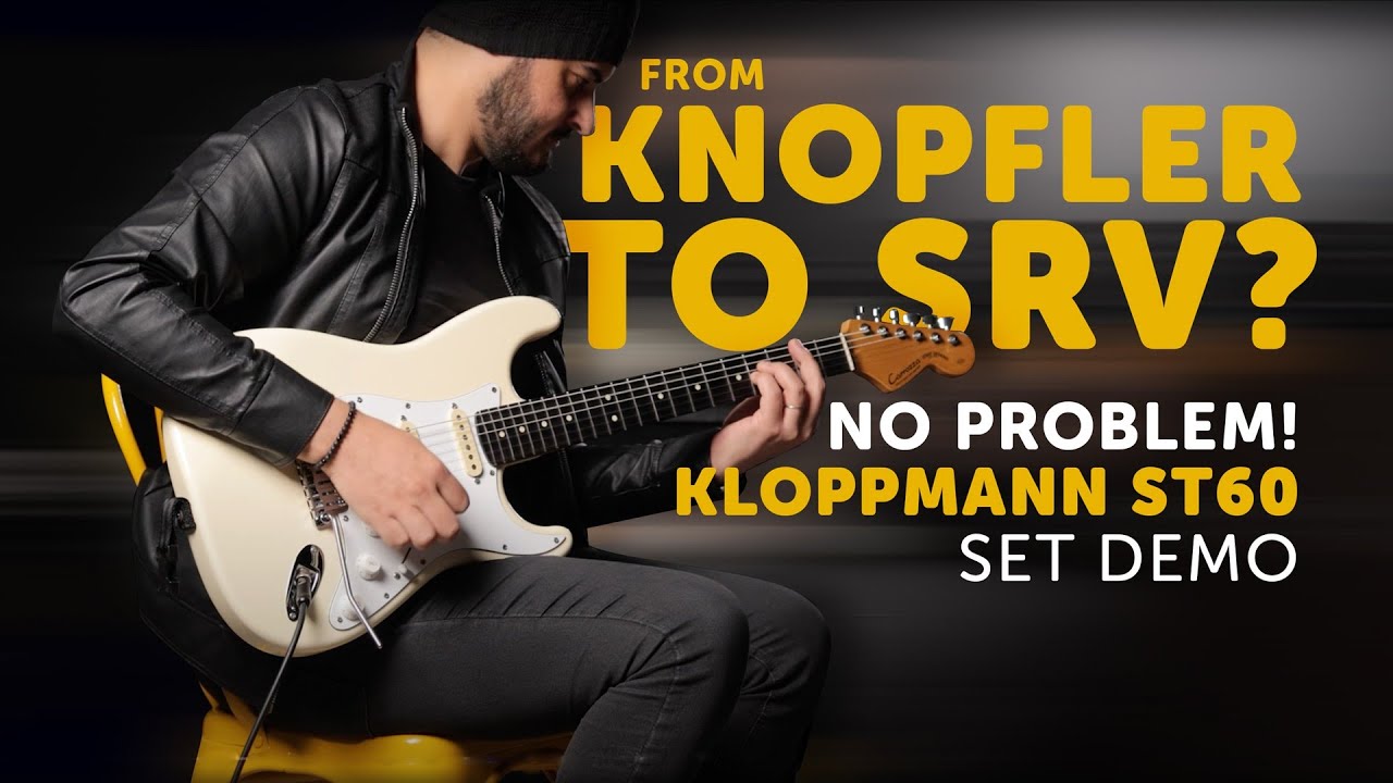 From Knopfler to SRV? No problem! | Kloppmann ST60 Set Demo
