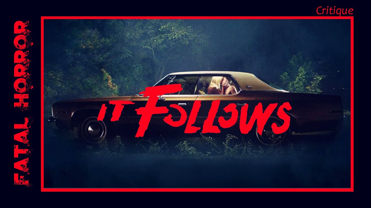 CRITIQUE #006 - IT FOLLOWS (2014) de David Robert Mitchell