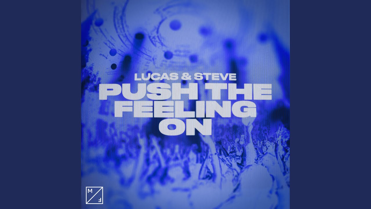 Push The Feeling On