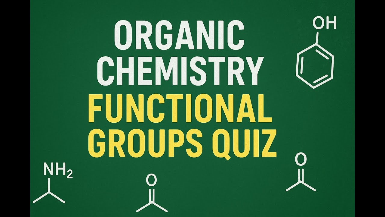 Organic Chemistry Quiz: Can You Identify These Functional Groups? 🔬