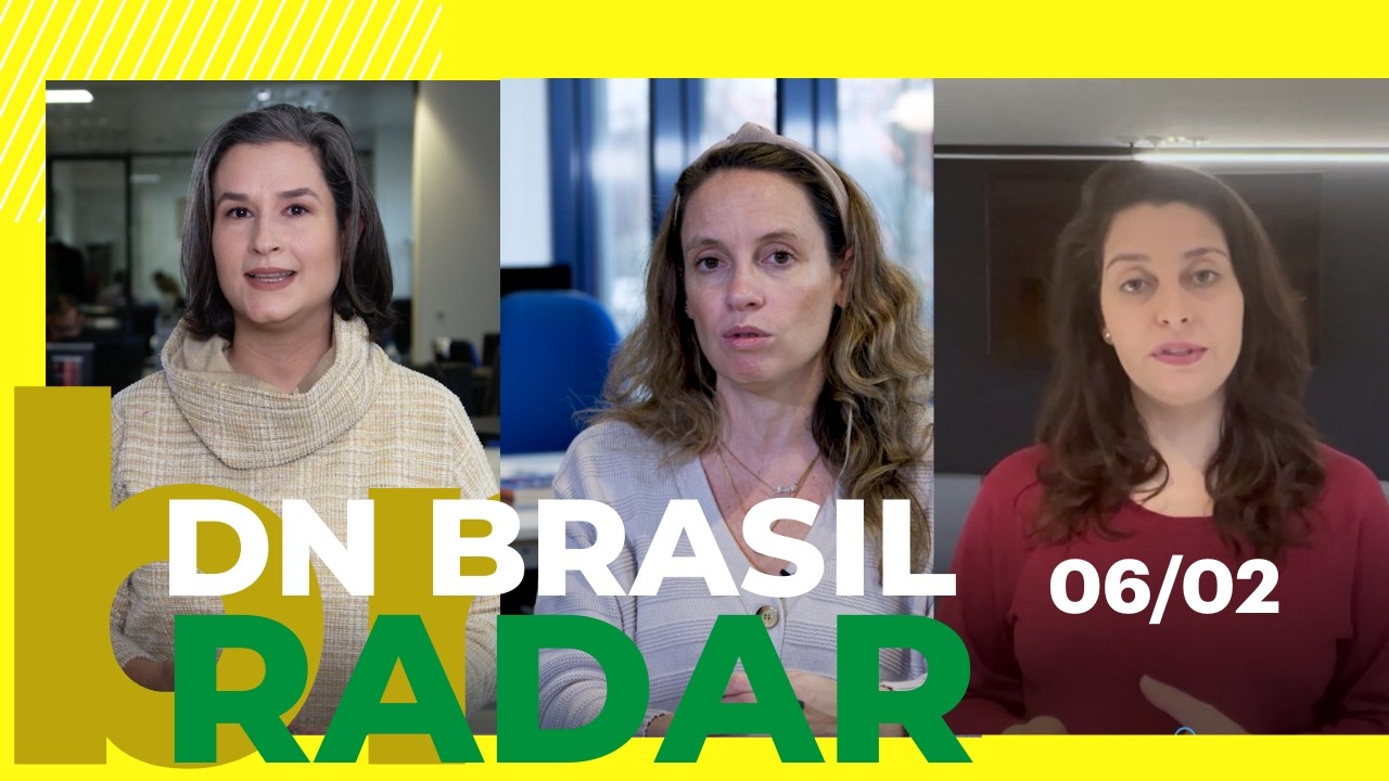 Estreia RADAR DN Brasil! Tempestades em Portugal, violência contra mulher, eleições e mais | 06/02