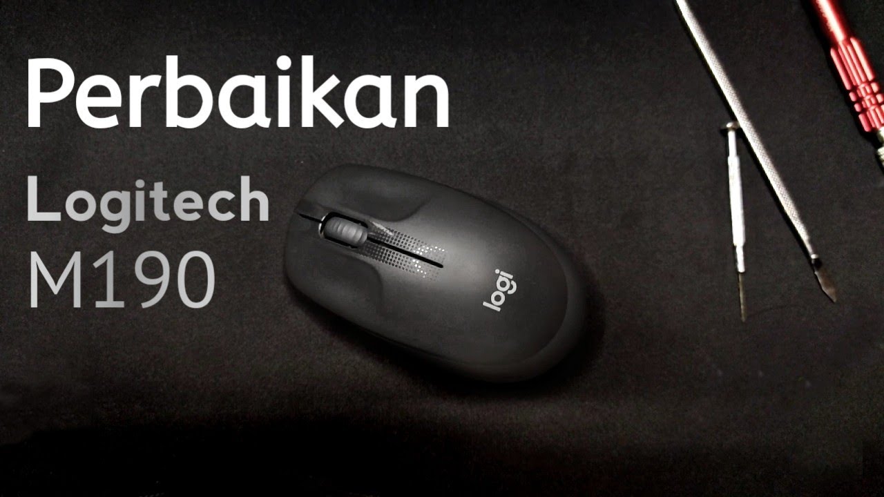 Bongkar dan Servis - Logitech M190