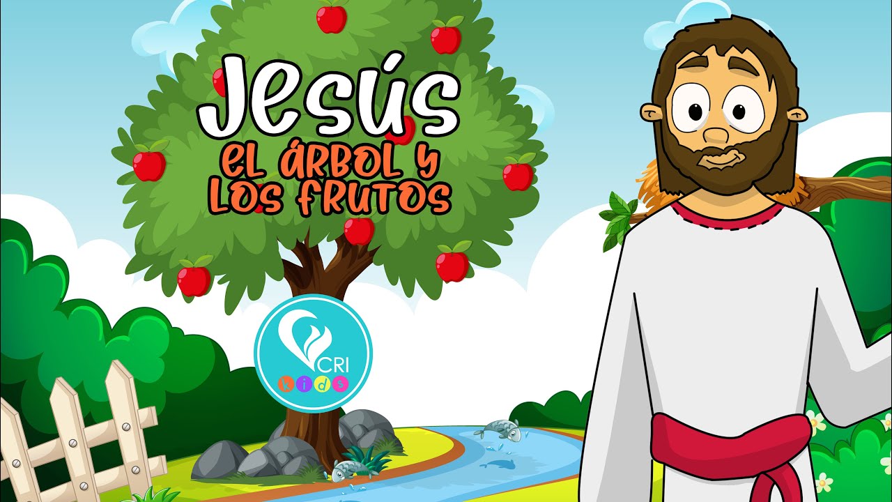 Serie parábolas de Jesús: Parábola del árbol y sus frutos - CRI Kids