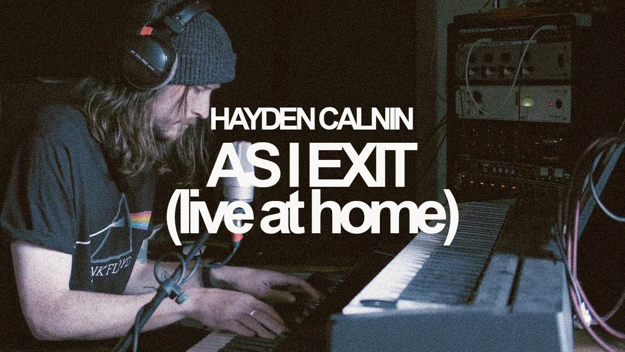 As I Exit (Live at Home) - Hayden Calnin