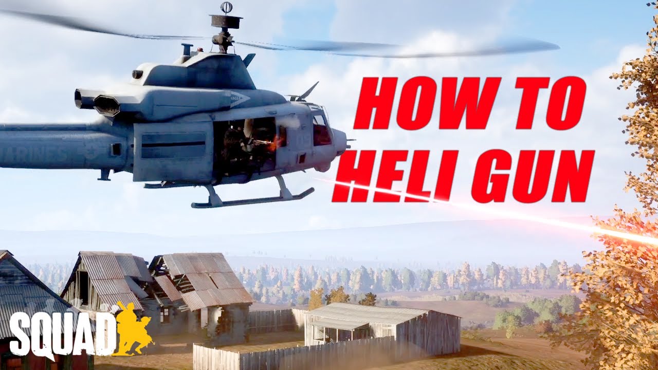 Squad Chopper Gunning Tutorial