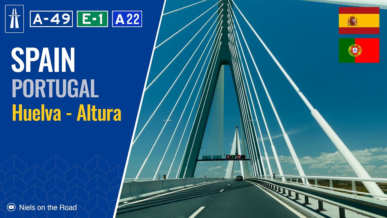 Вождение по Испании и Португалии: Autovía A-49 E1 и Autoestrada A22 из Уэльвы в Альтуру