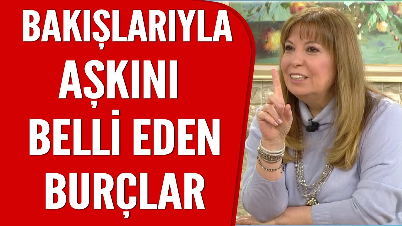 Bakışlarıyla aşkını en çok belli eden burçlar hangileri?