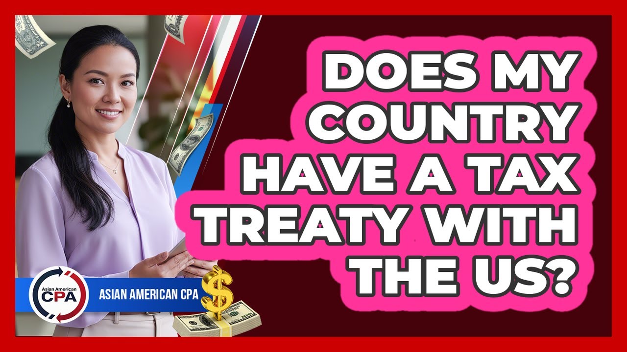 Does My Country Have A Tax Treaty With The US?
