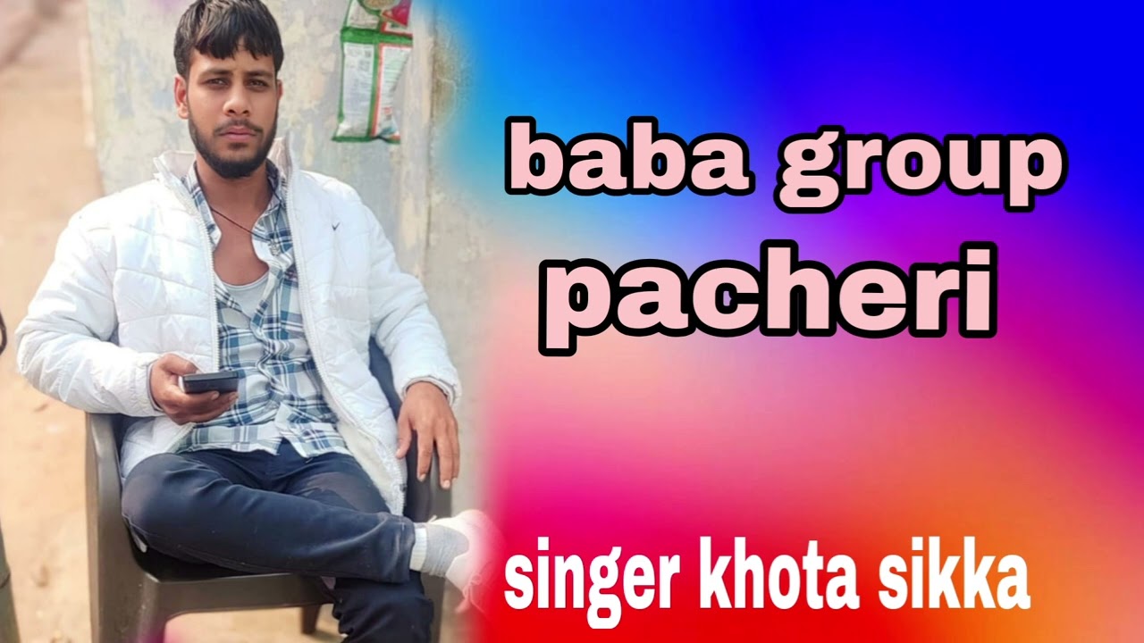 baba group pacheri ashok bhai ( singer khota sikka ) behror aala chhora
