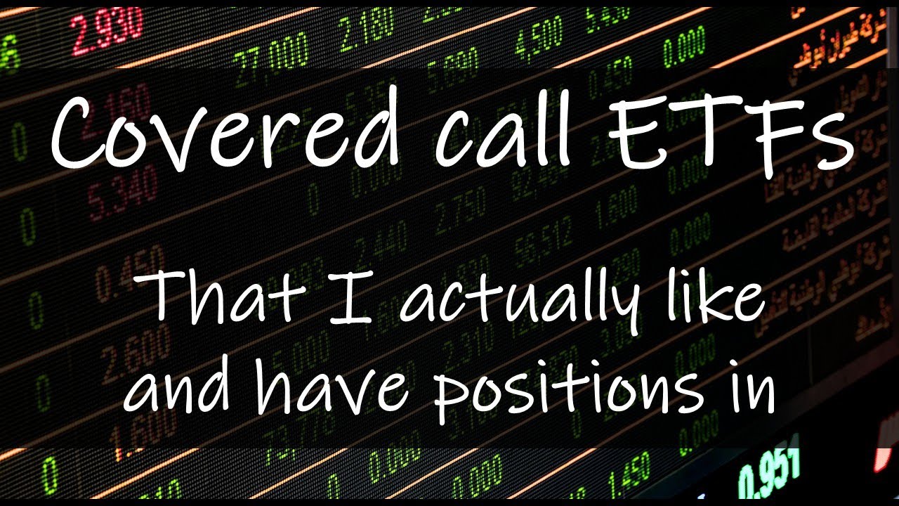 Covered Call ETFs that I actually like (and invest in)