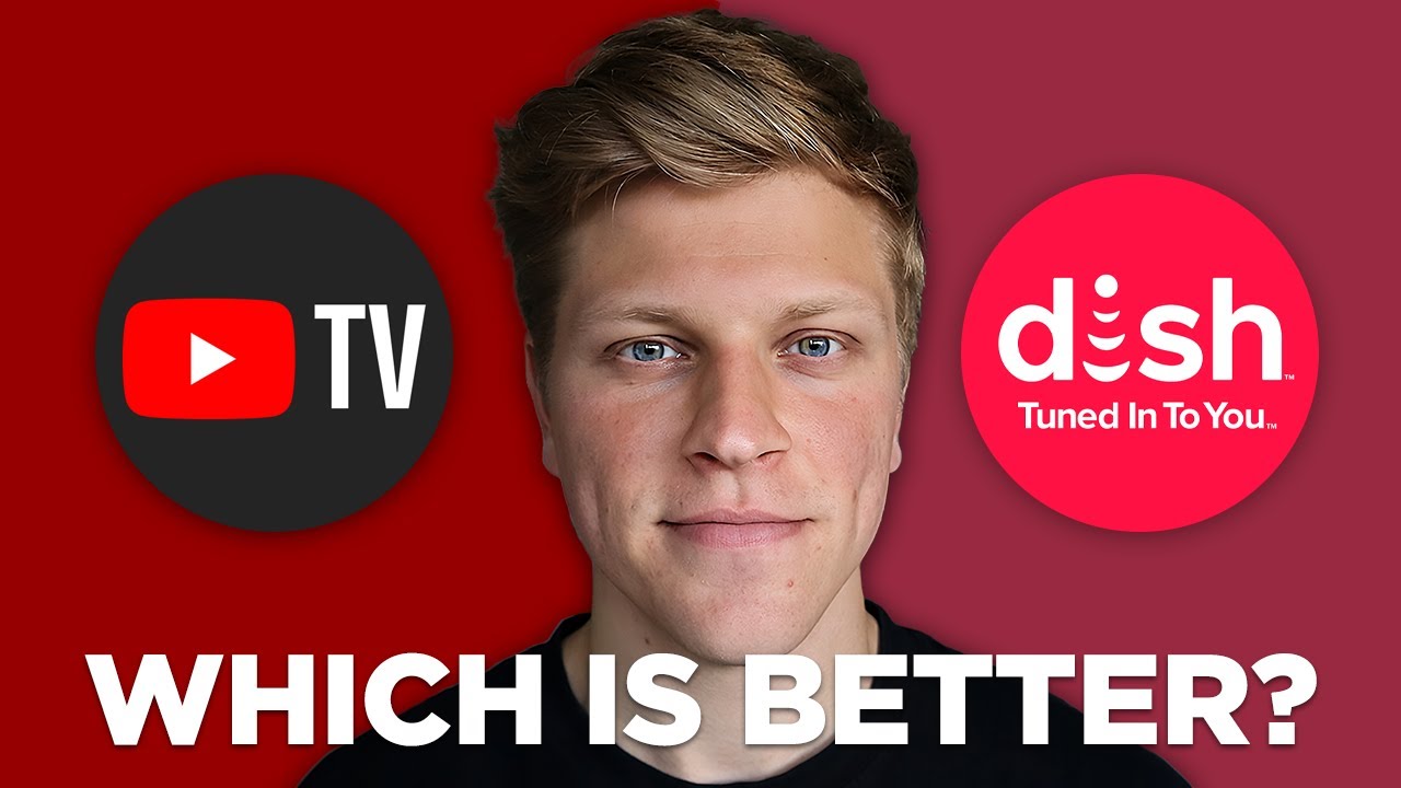 YouTube TV Vs Dish Network: Which is Better?  (2026)