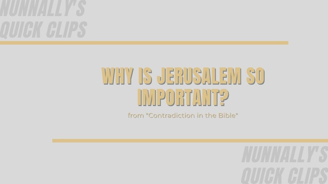Why is Jerusalem so important?