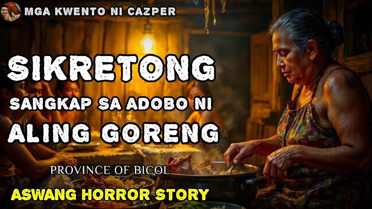 SIKRETONG SANGKAP SA ADOBO | Kwentong Aswang | True Story