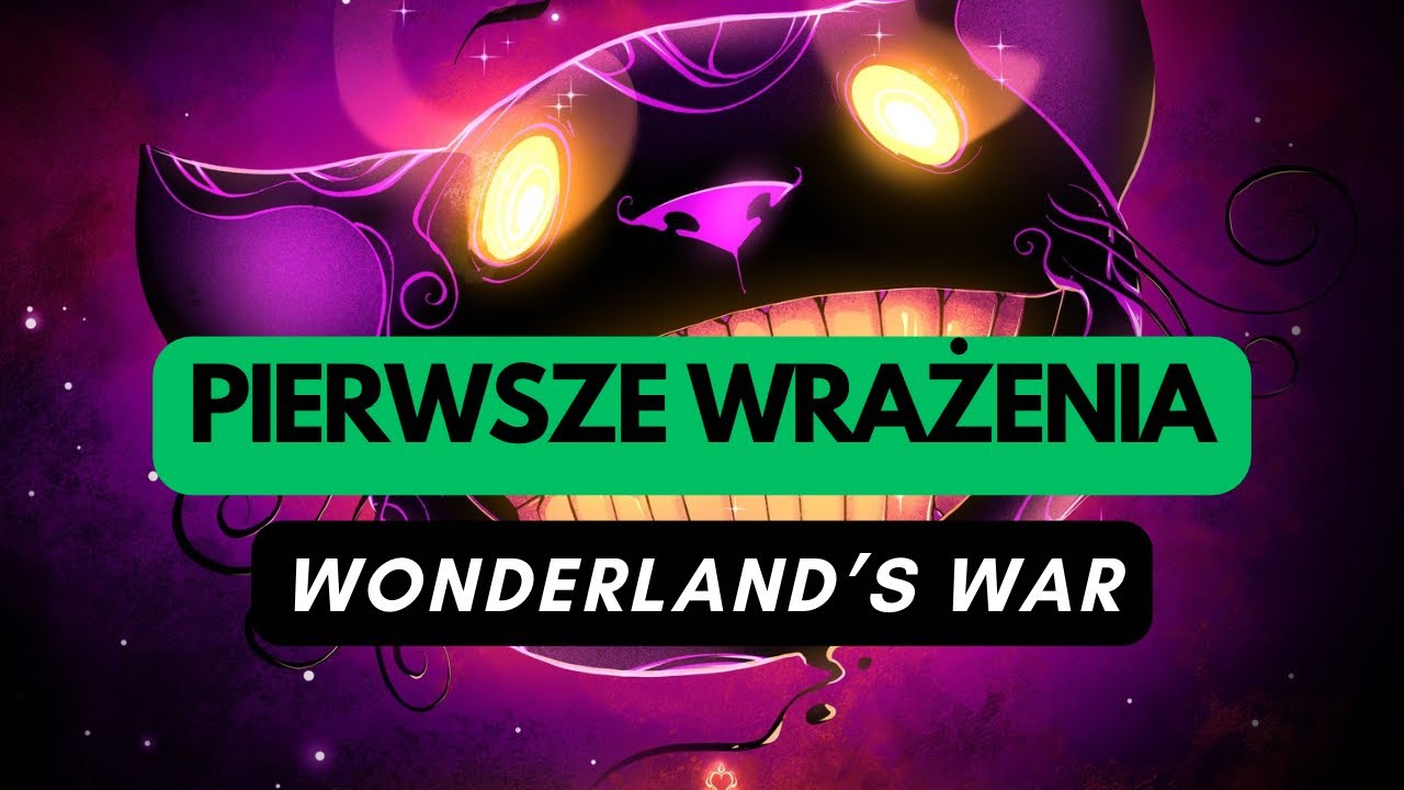 🇵🇱 (1194) Wonderland’s War (Wojna w Krainie Czarów) - pierwsze wrażenia (PL)