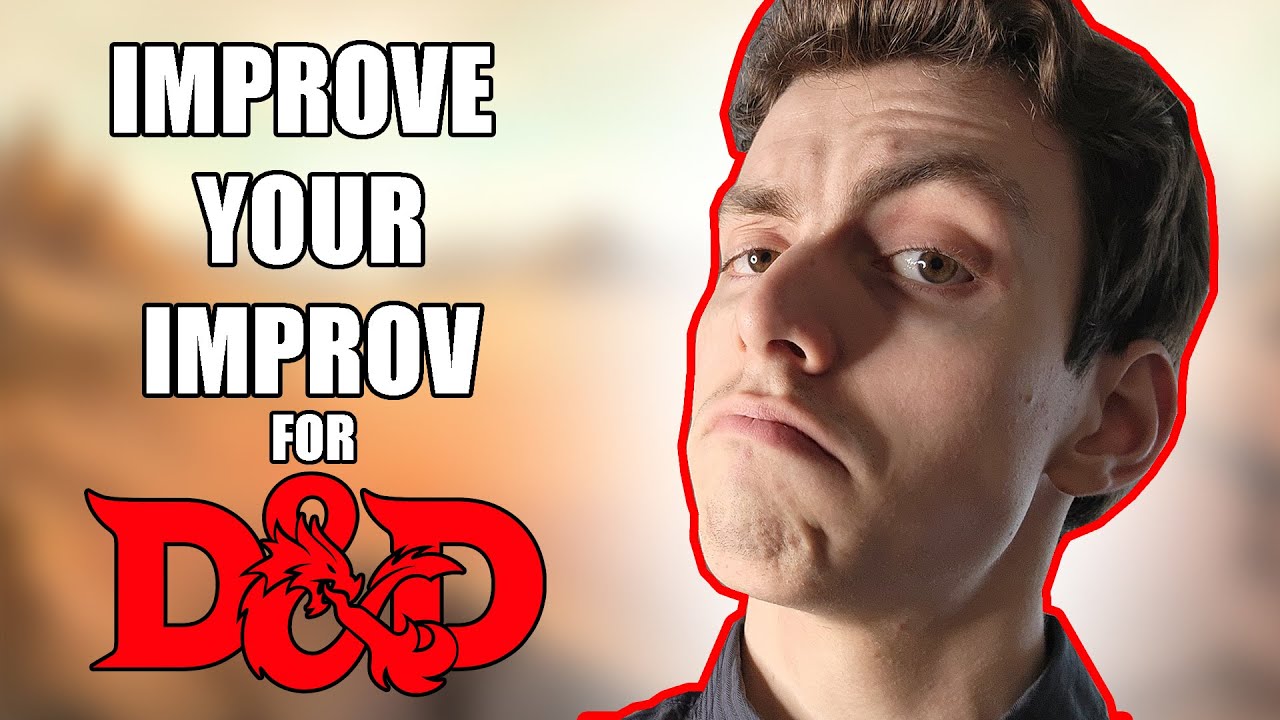 How to Improve your Improv for D&D