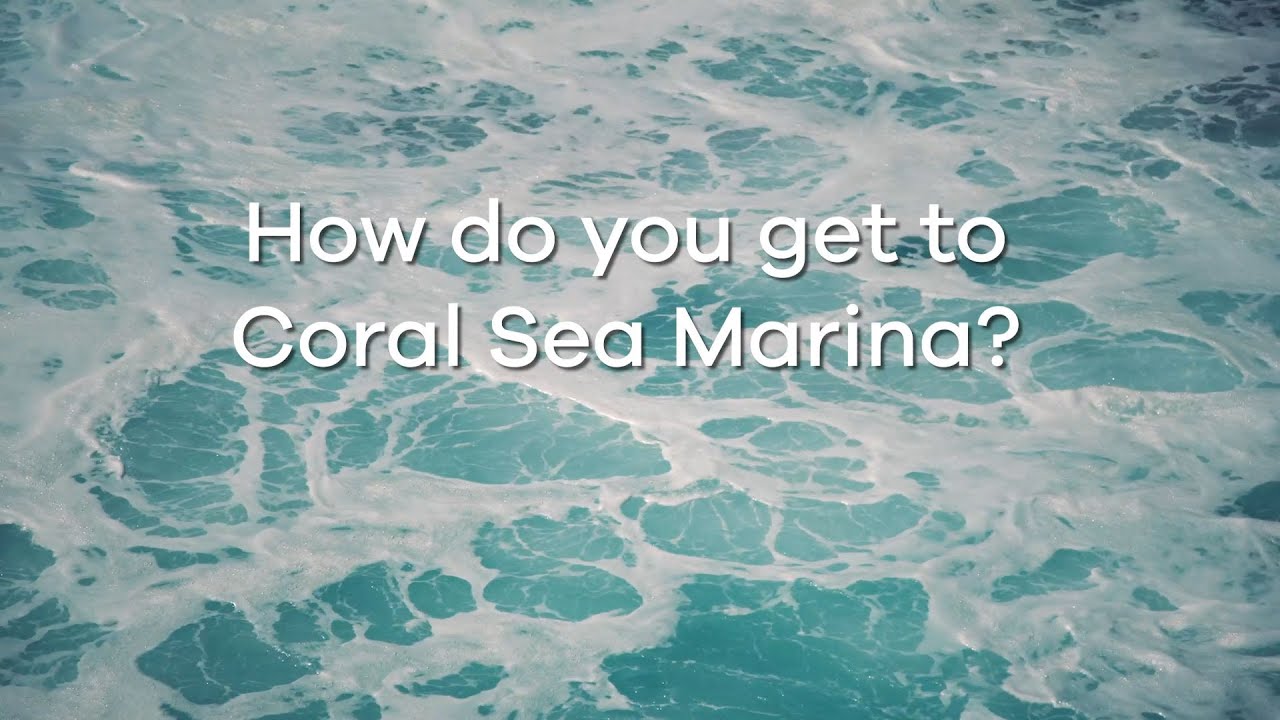How to get to Coral Sea Marina